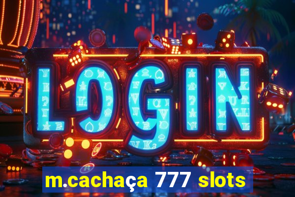 m.cachaça 777 slots